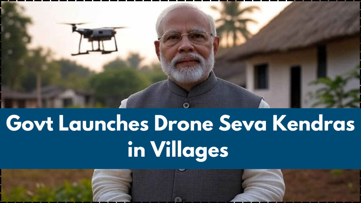 Govt Launches Drone Seva Kendras in Villages – Smart Mapping for Farmers Begins 2025