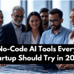 Top 10 No-Code AI Tools Every Indian Startup Should Try in 2025