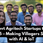 Top 5 Govt Agritech Startups to Watch in 2025 – Making Villagers Smarter with AI & IoT