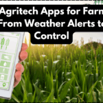 Top 3 Agritech Apps for Farmers in 2025 – From Weather Alerts to AI Pest Control