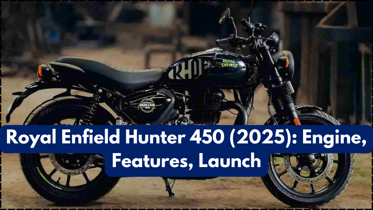 Royal Enfield Hunter 450 (2025): Engine, Features, Launch