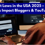 AI Content Laws in the USA 2025 – How New Rules Impact Bloggers & YouTubers