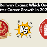 SSC vs Railway Exams: Which One Offers Better Career Growth in 2025?