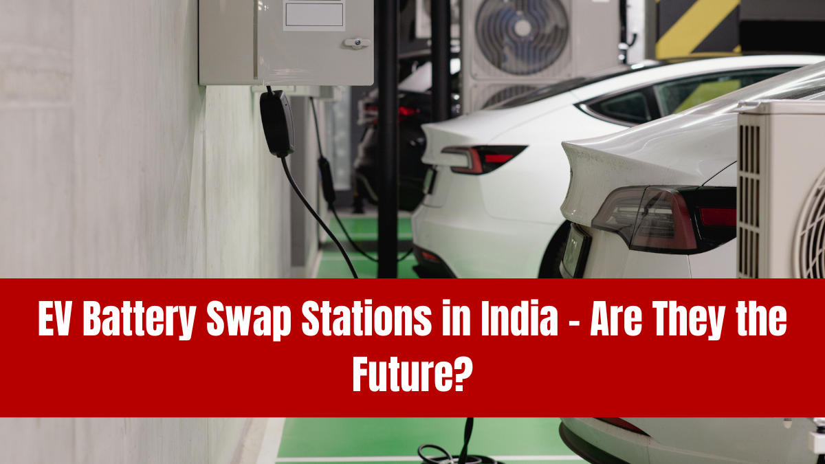 EV Battery Swap Stations in India – Are They the Future?