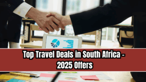 Top Travel Deals in South Africa – 2025 Offers