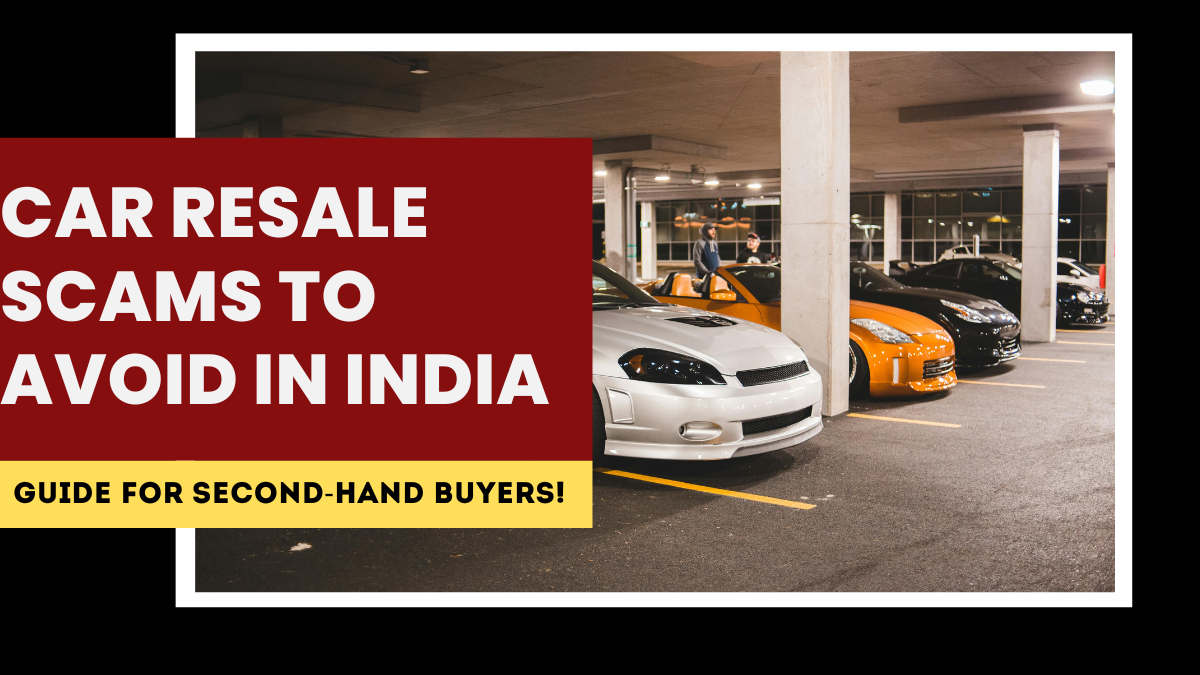 Car Resale Scams to Avoid in India – 2025 Guide for Second-Hand Buyers