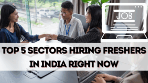 Top 5 Sectors Hiring Freshers in India Right Now (September 2025)