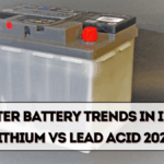Inverter Battery Trends in India – Lithium vs Lead Acid 2025
