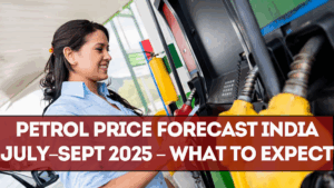 Petrol Price Forecast India September 2025 – What to Expect