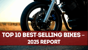 Top 10 Best-Selling Bikes in India – September 2025 Report